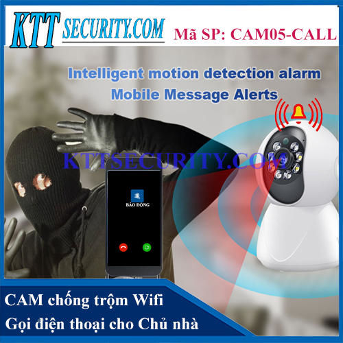 Camera báo động Gọi Điện thoại cho Chủ Nhà | CAM05-CALL