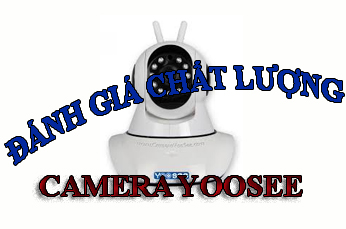 Đánh giá Camera Yoosee