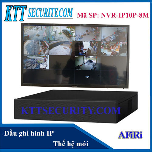 Đầu ghi Camera IP AFIRI | NVR-IP10P-8M