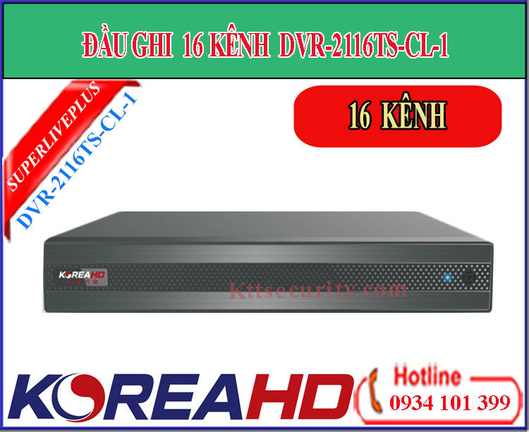 Đầu ghi hình 16 kênh Koreahd DVR-2116TS-CL-1 | DVR-2716TE-C-2 (AHD)